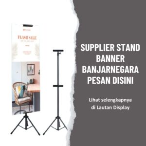 Supplier Stand Banner Banjarnegara Lautan Display