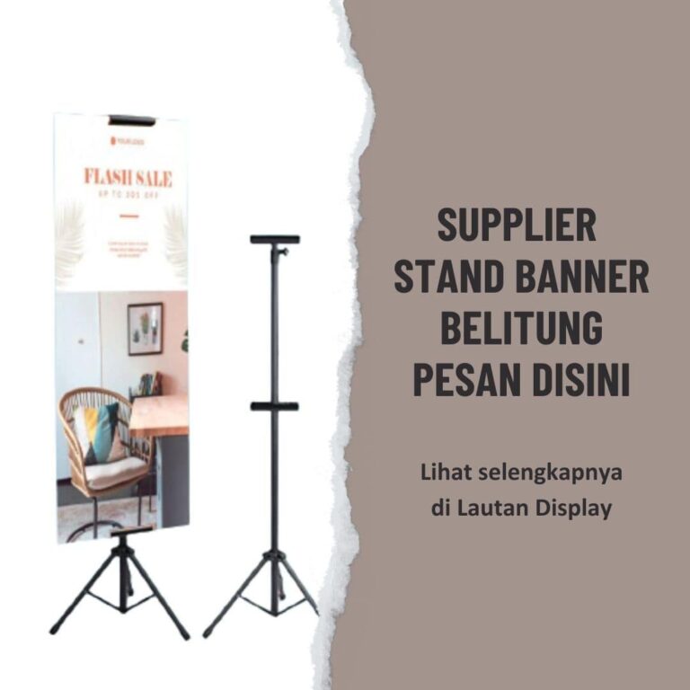 Supplier Stand Banner Belitung Lautan Display