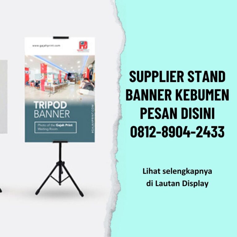 Supplier Stand Banner Kebumen Lautan Display