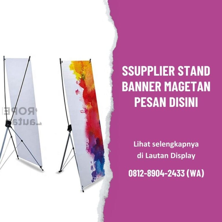Supplier Stand Banner Magetan Lautan Display