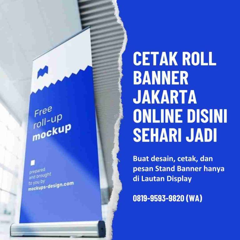 Cetak Roll Banner Jakarta Lautan Display