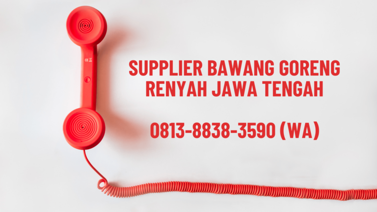 Supplier Bawang Goreng Renyah Jawa Tengah
