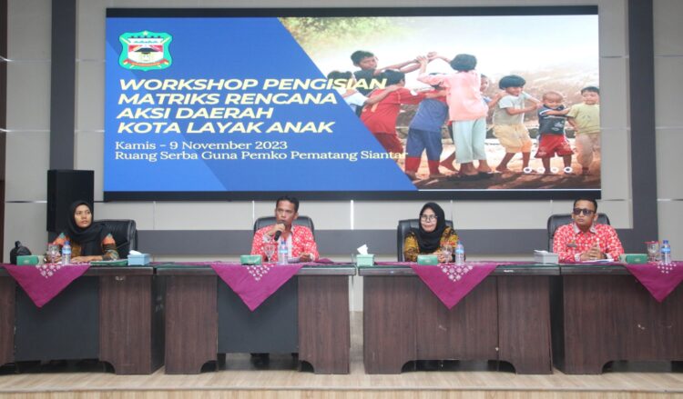 Pemko Siantar Gelar Workshop Pengisian Matriks RAD Kota Layak Anak