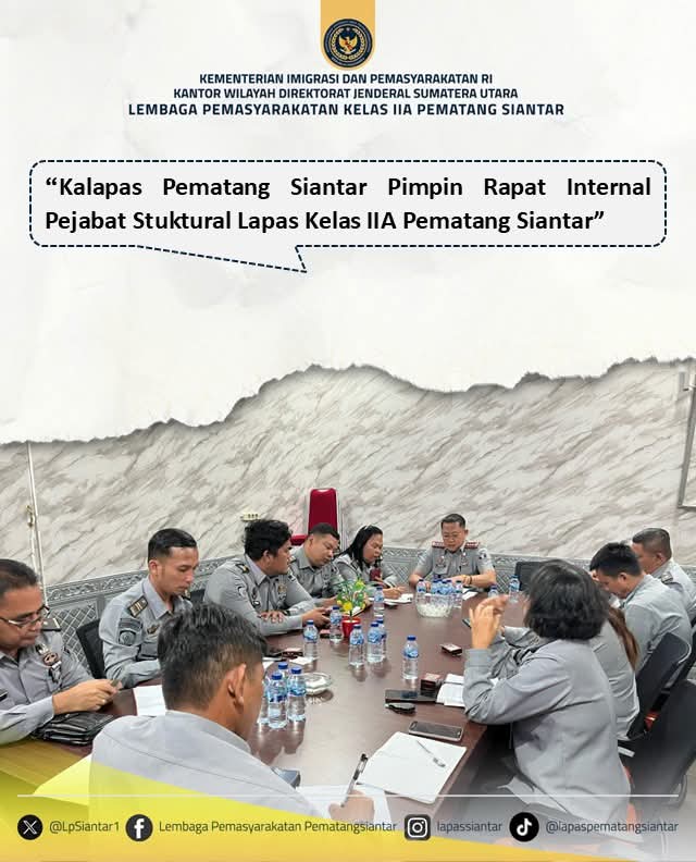 Kalapas Kelas IIA Pematangsiantar Pimpin Rapat Internal Pejabat Stuktural 