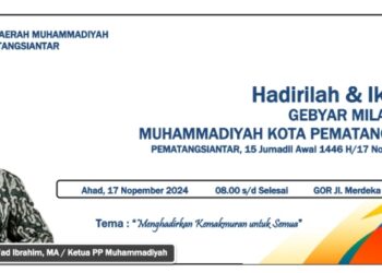 Gebyar Milad Muhammadiyah ke 112 Digelar 17 Nopember 2024 di GOR Siantar