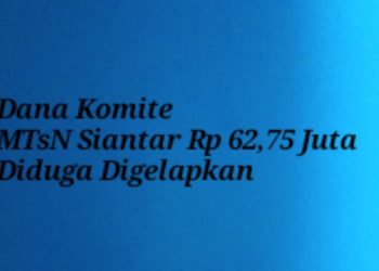 Kepala MTsN Siantar Benarkan Kas Komite Rp 62,75 Juta Diduga Digelapkan Pengurus Lama