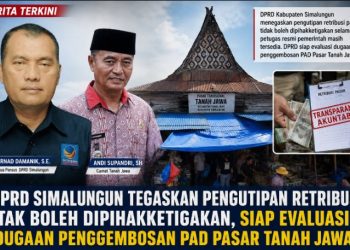 Tanggapan Pansus DPRD Simalungun Dugaan Penggembosan PAD Tanah Jawa, “Penagihan Retribusi Tidak Diperkenankan Dipihakketigakan”