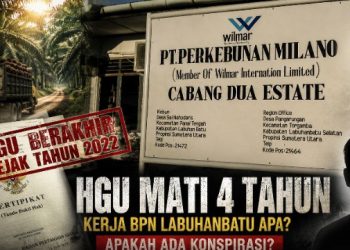HGU PT Milano CDE Diduga Mati Sejak 2022, Sawit Tetap Berproduksi: BPN Labuhanbatu Bungkam atau Ada “Tangan Tak Terlihat”?