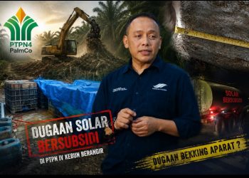 Dugaan Solar Bersubsidi dan “Bekking” Aparat Menggelayut di Kebun Berangir,Dirut Jatmiko K Santoso Diminta Evaluasi Rekanan Citra PTPN IV PalmCo Dipertaruhkan