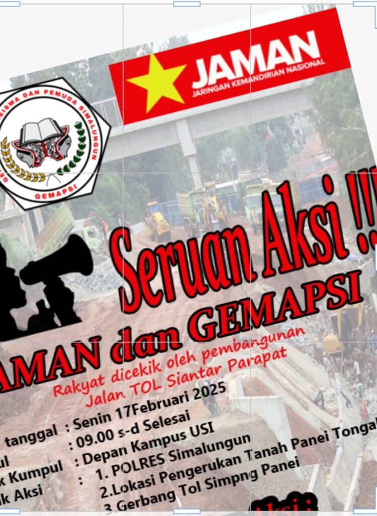 JAMAN dan GEMAPSI Akan Gelar Aksi Demo Menolak Pembangunan Jalan Tol di Kabupaten Simalungun