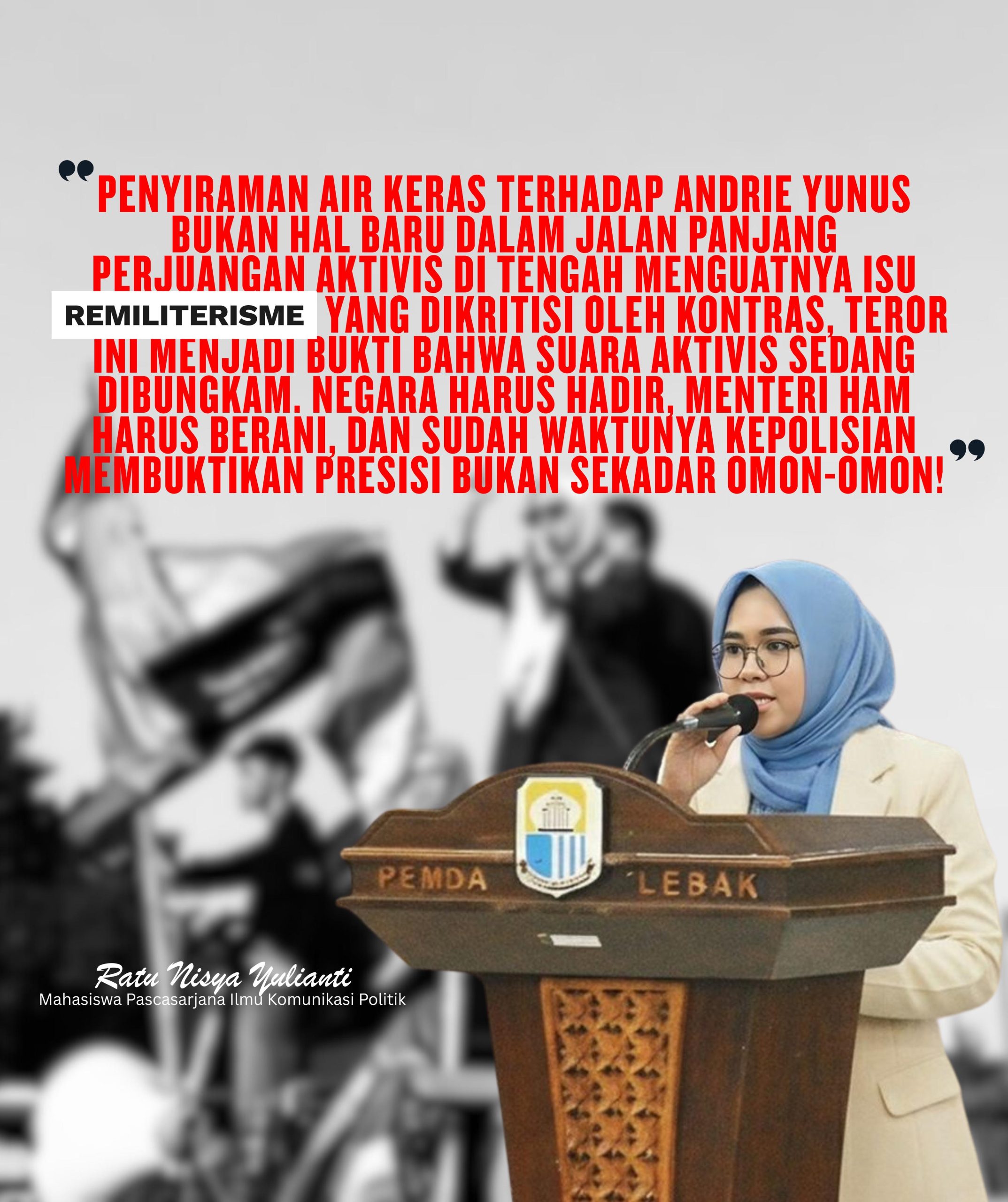 Penyiraman Air Keras terhadap Andrie Yunus sebagai Ancaman Serius bagi Demokrasi dan Supremasi Sipil