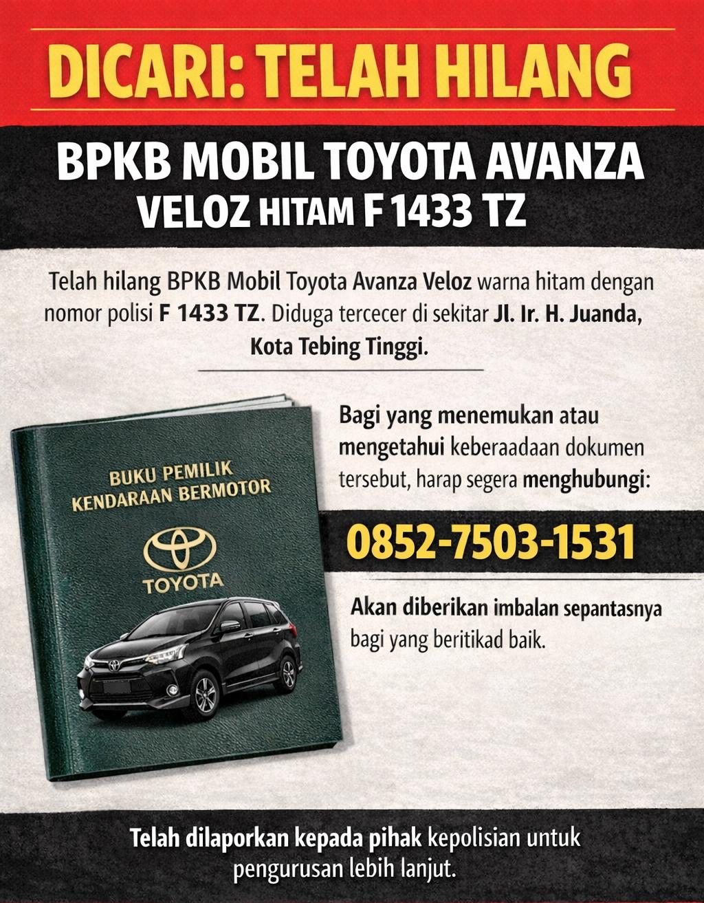DICARI: TELAH HILANG BPKB MOBIL TOYOTA AVANZA VELOZ HITAM F 1433 TZ