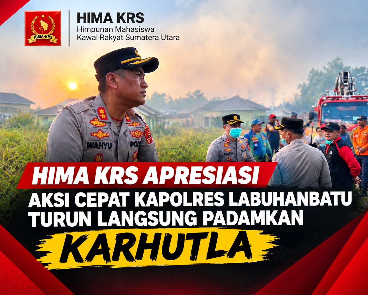HIMA KRS Apresiasi Aksi Cepat Kapolres Labuhanbatu Turun Langsung Padamkan Karhutla