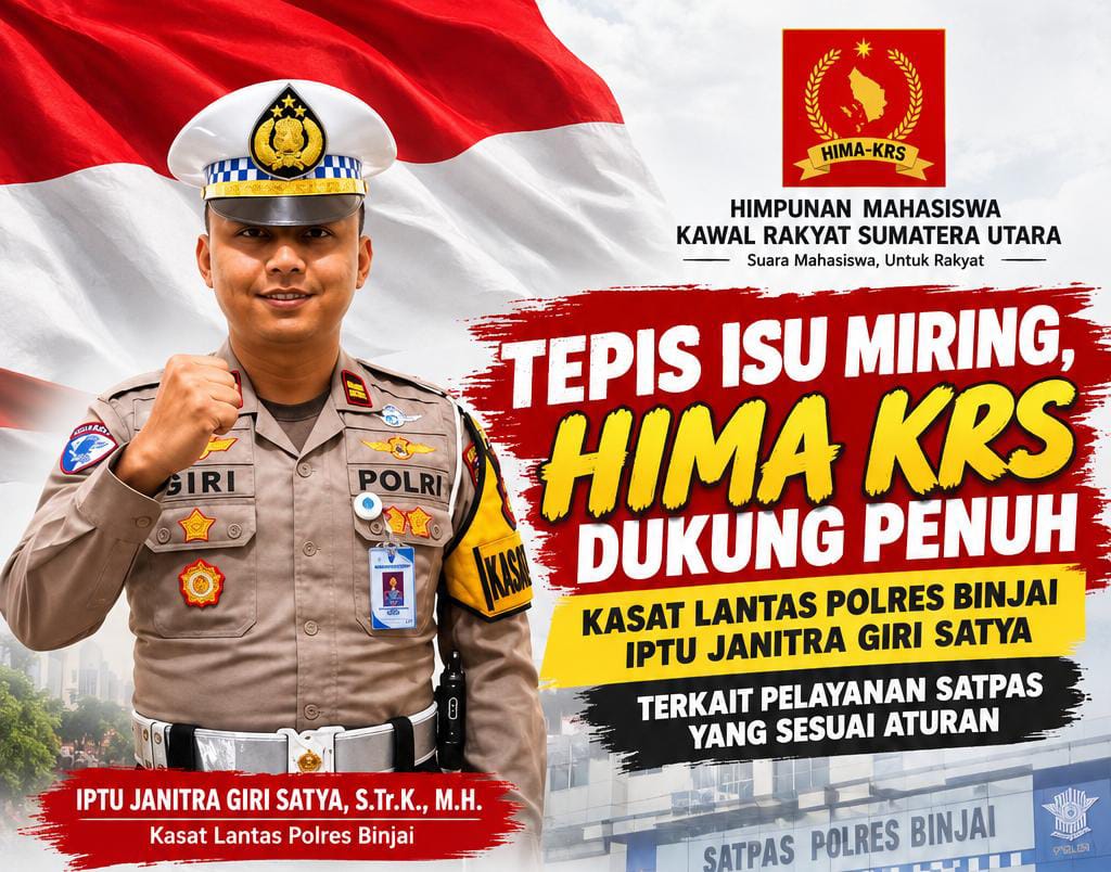 Tepis Isu Miring, HIMA KRS Dukung Penuh Kasat Lantas Polres Binjai Iptu Janitra Giri Satya Terkait Pelayanan Satpas yang Sesuai Aturan