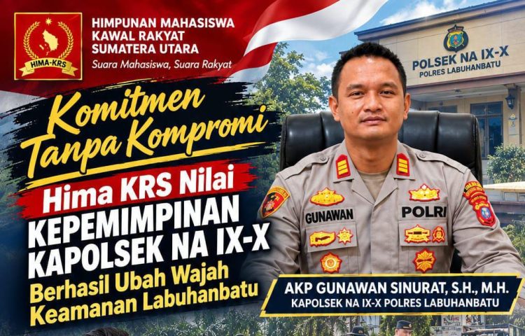 Komitmen Tanpa Kompromi: Hima KRS Nilai Kepemimpinan Kapolsek NA IX-X Berhasil Ubah Wajah Keamanan Labura