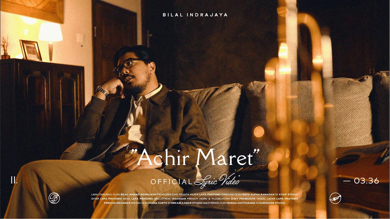 Lirik Lagu Achir Maret - Bilal Indrajaya, Tribute Haru untuk Ade Paloh yang Bikin Gen Terdiam!