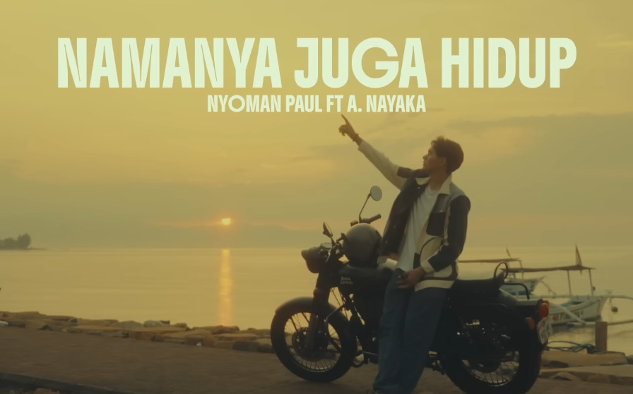 Lirik Lagu "Namanya Juga Hidup" - Nyoman Paul feat. A. Nayaka: Tentang Menerima, Melangkah, dan Tetap Berdiri