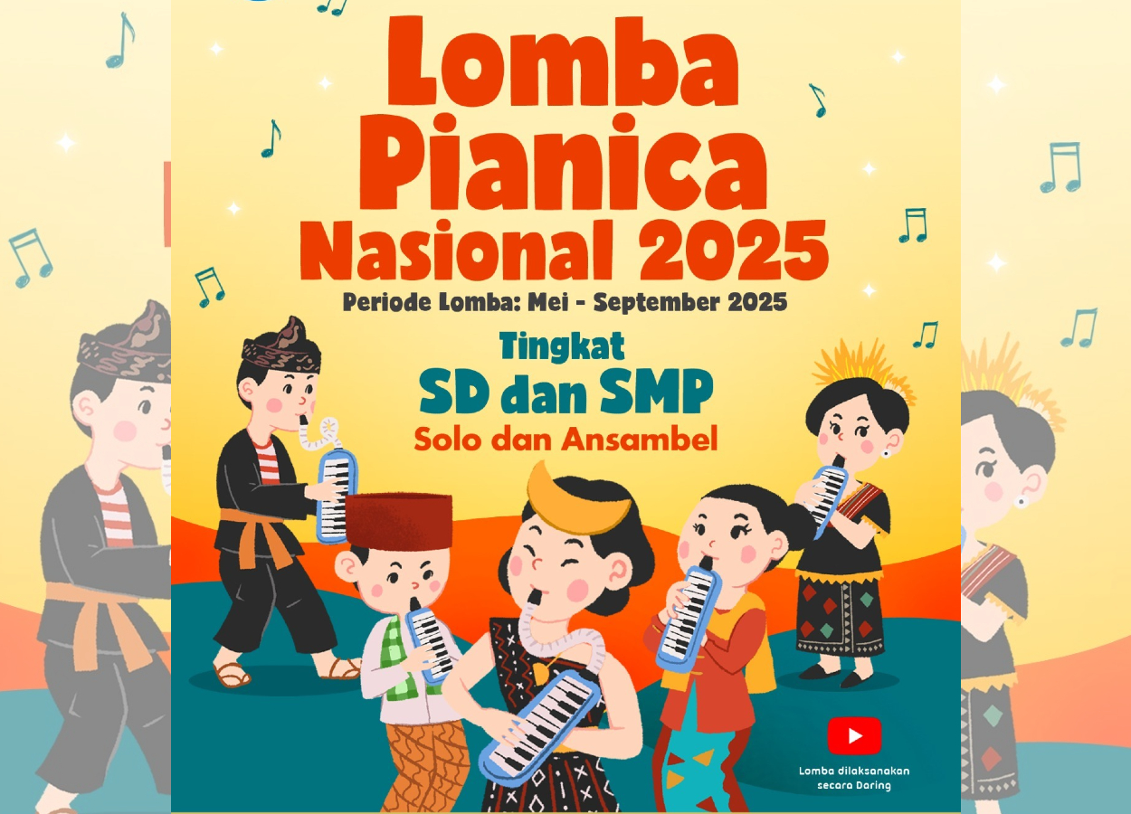 Lomba Pianica Nasional 2025 Hadir dengan Format Baru & Hadiah Menarik, Ini Cara Daftarnya