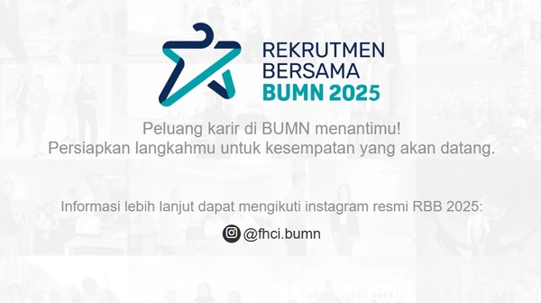 Rekrutmen Bersama BUMN 2025 Resmi Dibuka, Cek Dokumen Wajib yang Perlu Disiapkan!