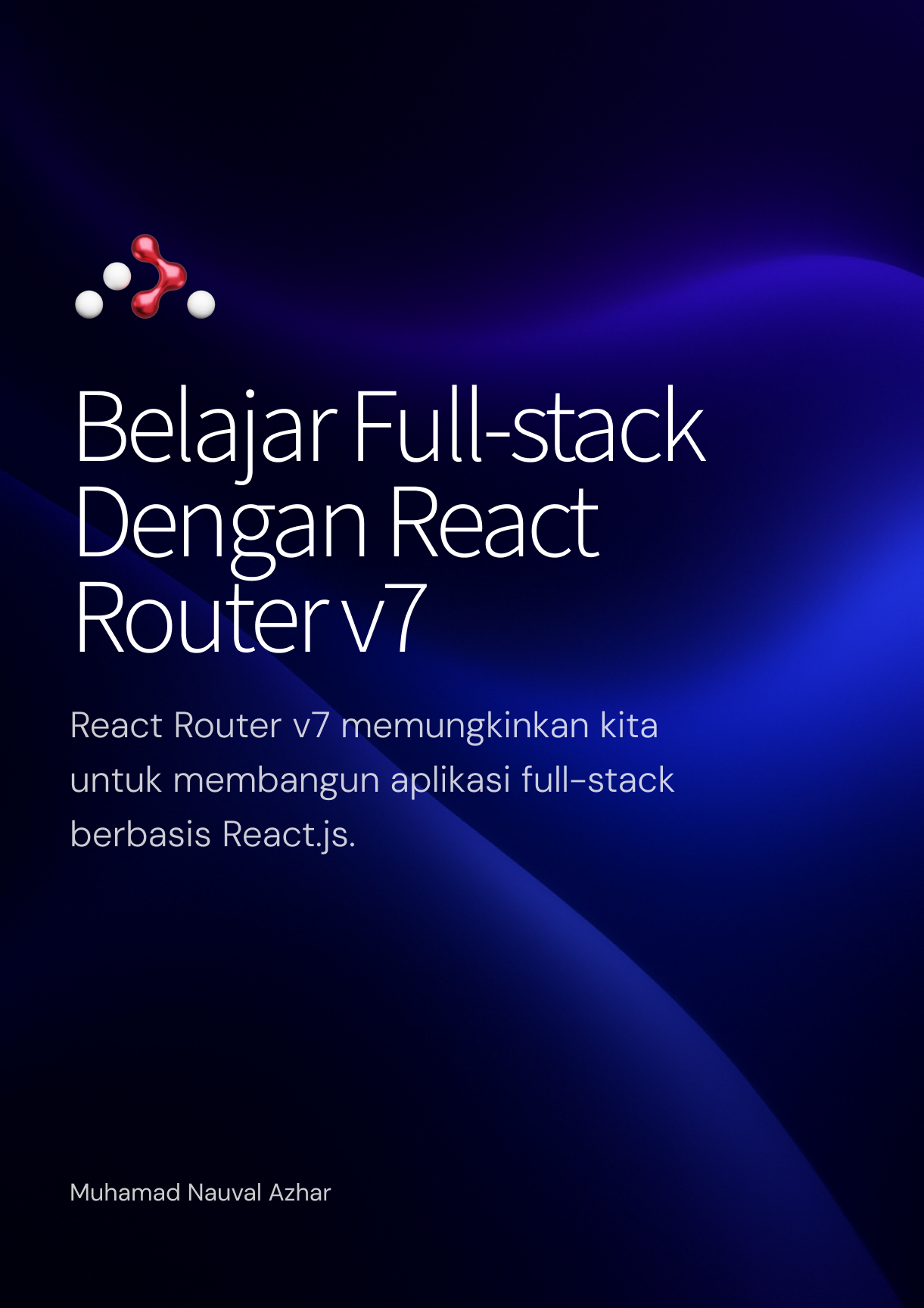 Belajar Full-stack Dengan React Router v7