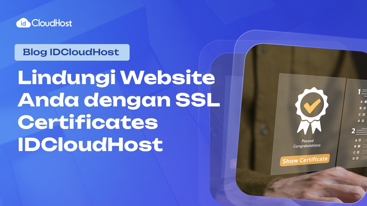 Lindungi Website Anda dengan SSL Certificates IDCloudHost