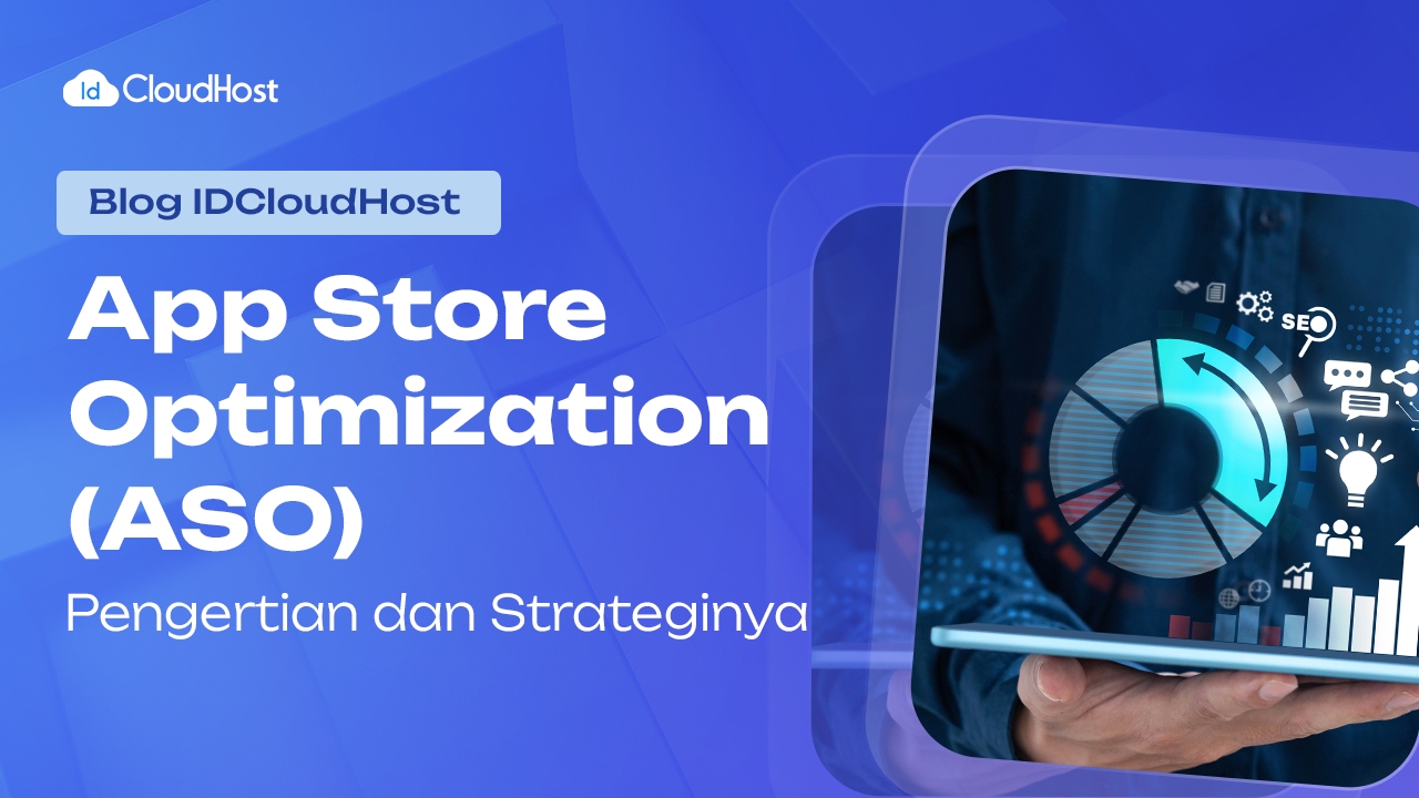 App Store Optimization (ASO) Pengertian dan Strateginya