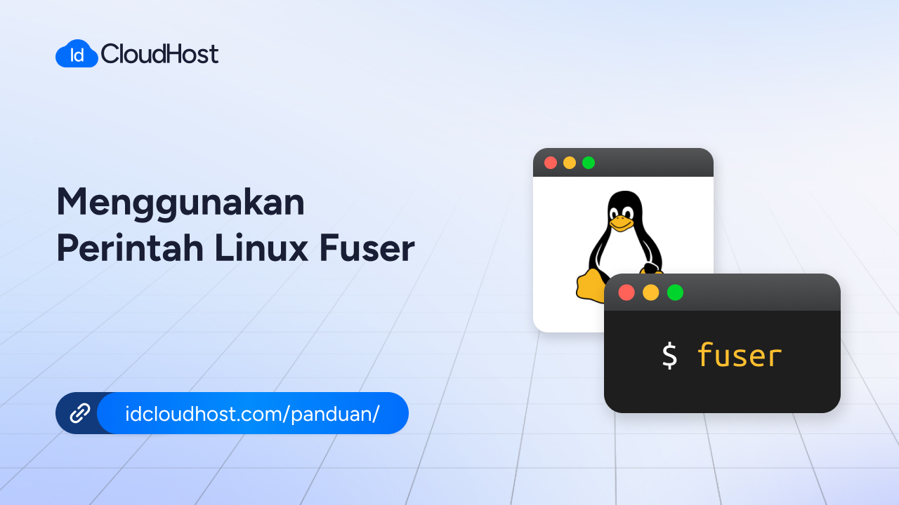 Cara Menggunakan Perintah Linux Fuser IDCloudHost Cara menggunakan perintah linux fuser idcloudhost