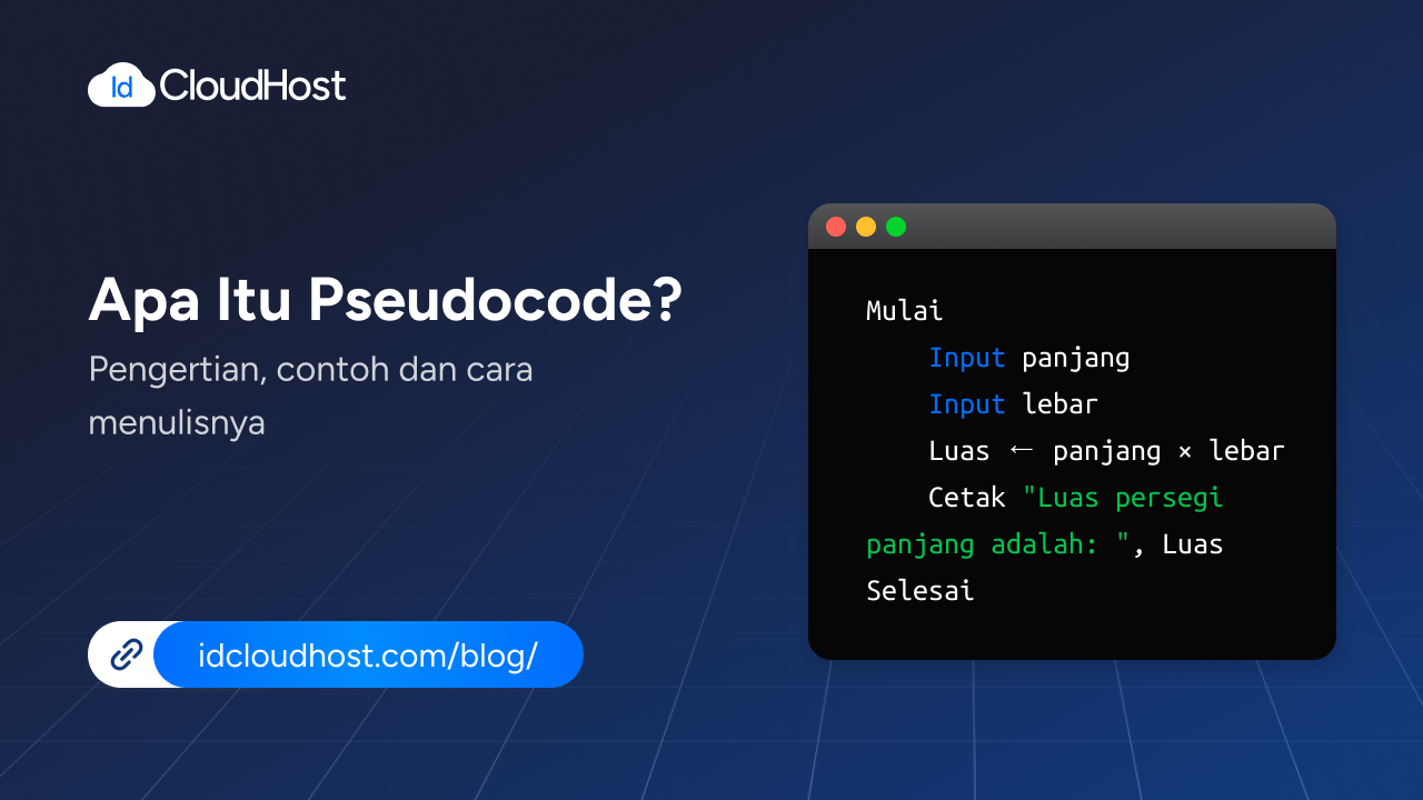 Apa Itu Pseudocode? Pengertian, dan Cara Menulisnya - IDCloudHost