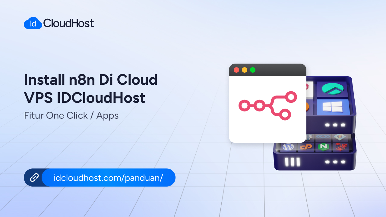 Cara Install n8n (One Click Deploy) di Cloud VPS - IDCloudHost