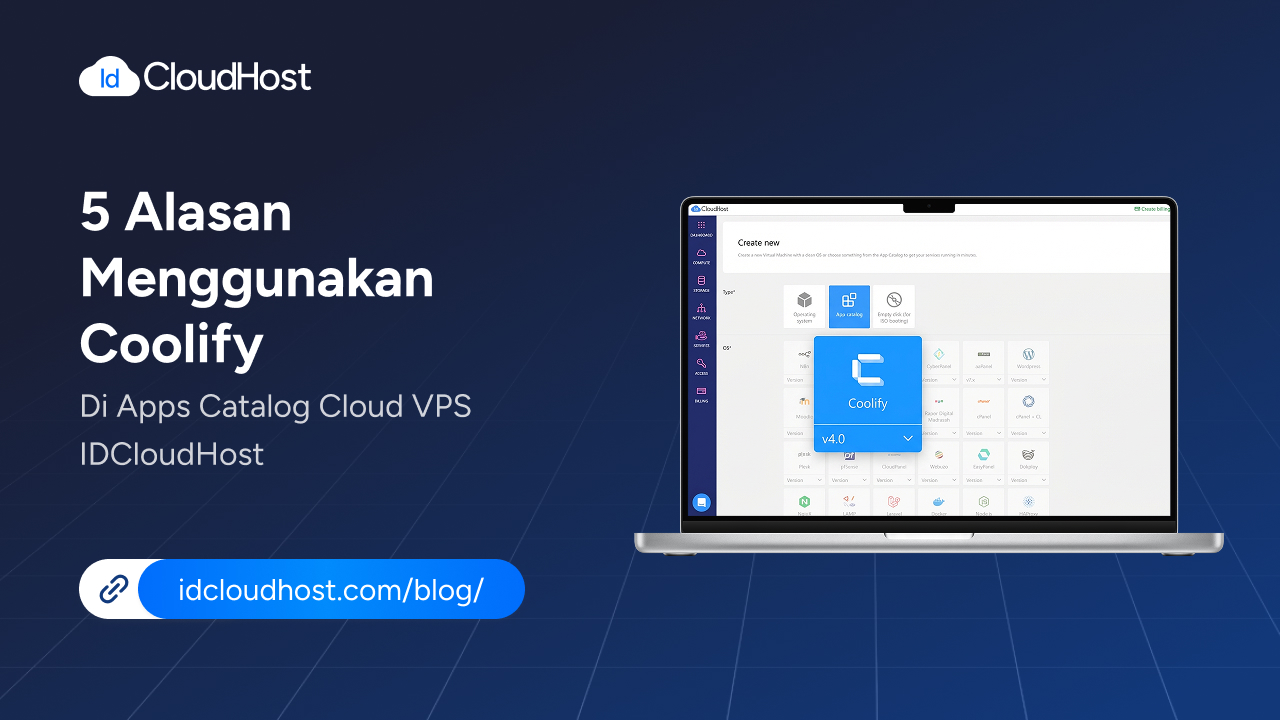 5 Alasan Menggunakan Coolify di Apps Catalog IDCloudHost - IDCloudHost