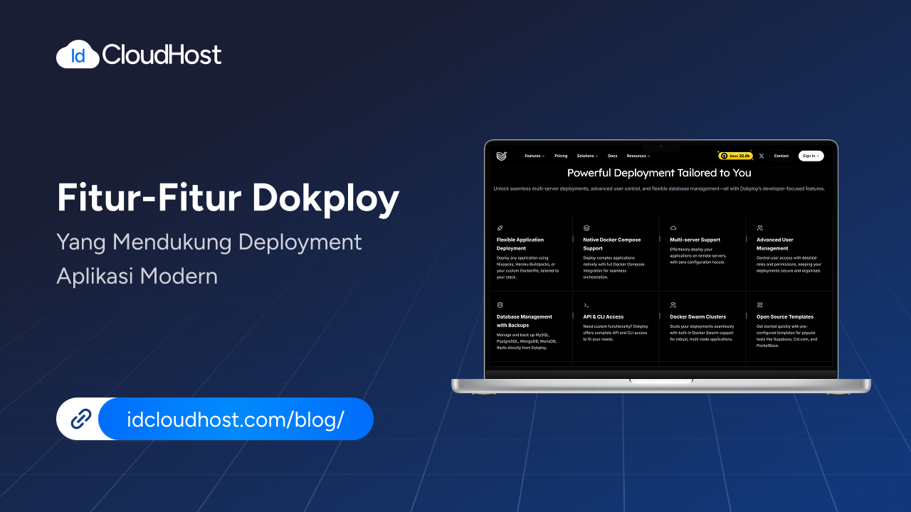 Fitur-Fitur Dokploy yang Mendukung Deployment Aplikasi Modern - IDCloudHost