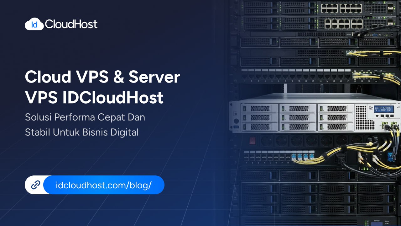 Cloud VPS & Server VPS IDCloudHost, Cepat & Stabil untuk Bisnis ...