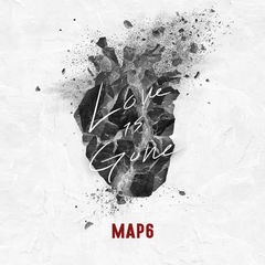 MAP6 - Love is Gone Cover