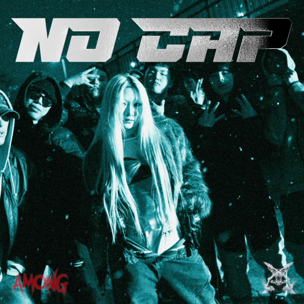 AMONG - NO CAP (Prod. by AXIN) Cover