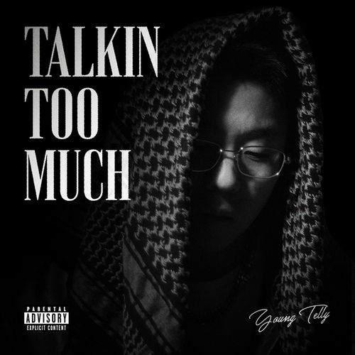 Young Telly - Talkin' Too Much Cover