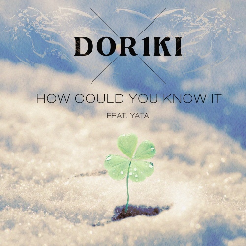 Dor1ki - How could you know it (Feat. YATA) Cover