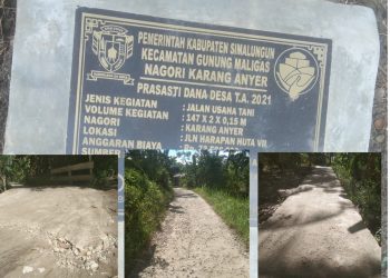 Prasasti dan kondisi proyek JUT Anggaran DD TA 2021 Huta VII, Karang Anyar, Kecamatan Gunung Maligas - Simalungun, Jumat (3/6).