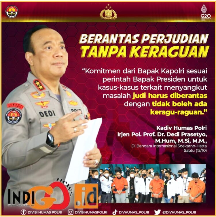 Kadiv Humas Polri, Irjen. Pol. Dedi dan slogan Polri berantas judi, Jumat (15/3).