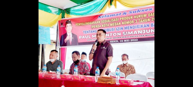 Anggota DPRD Medan Paul Mei Anton Simanjuntak (PDI P) sosialisasi ke V Tahun 2022 produk hukum Pemko Medan Perda No 3 Tahun 2015 tentang perubahan atas Perda Kota Medan No 5 Tahun 2012 tentang retribusi IMB.(Foto Ist)