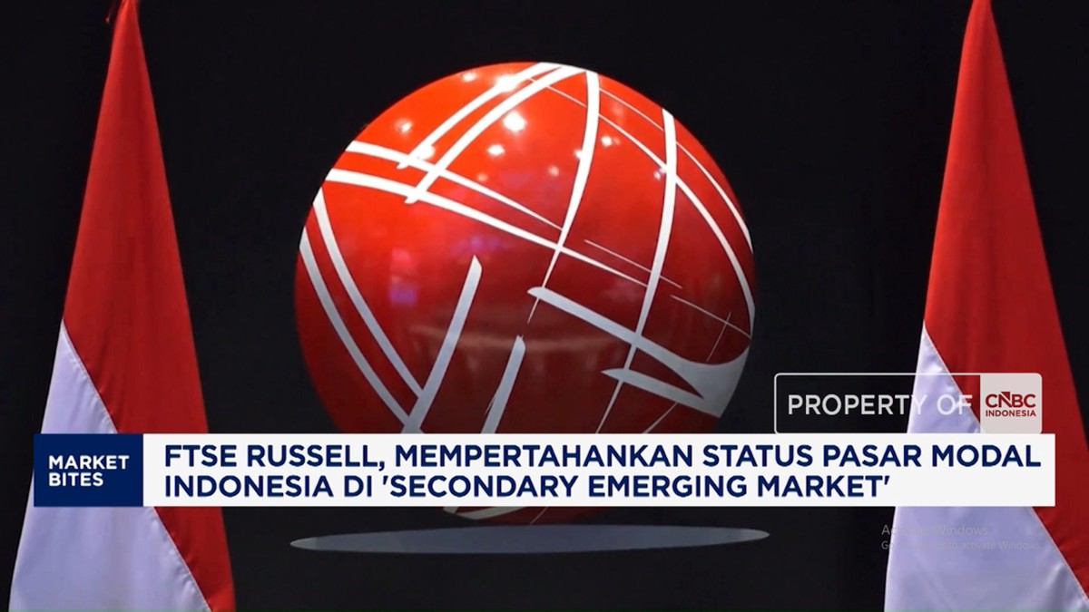 FTSE Russell Pertahankan Status Pasar Modal RI di Secondary Emerging Market