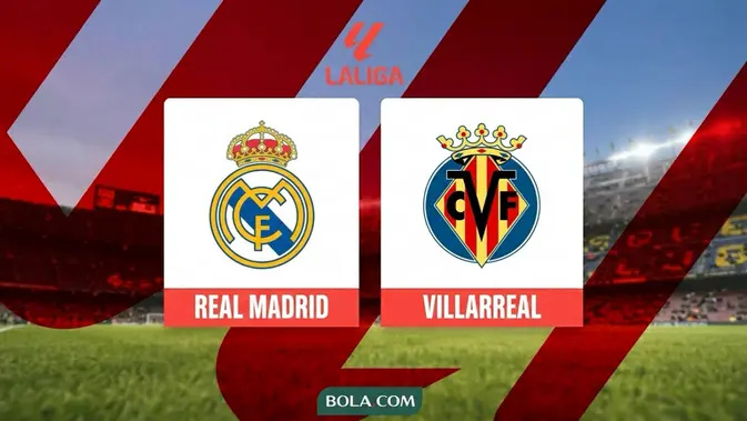 Real Madrid vs Villarreal: Duel Taktik di Santiago Bernabeu