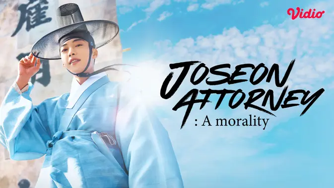 Joseon Attorney: A Morality, Kisah Pengacara Joseon yang Bangkit demi Keadilan