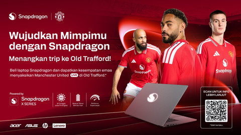 BREAKING: Beli Laptop Snapdragon X Series, Menang Trip Gratis ke Old Trafford