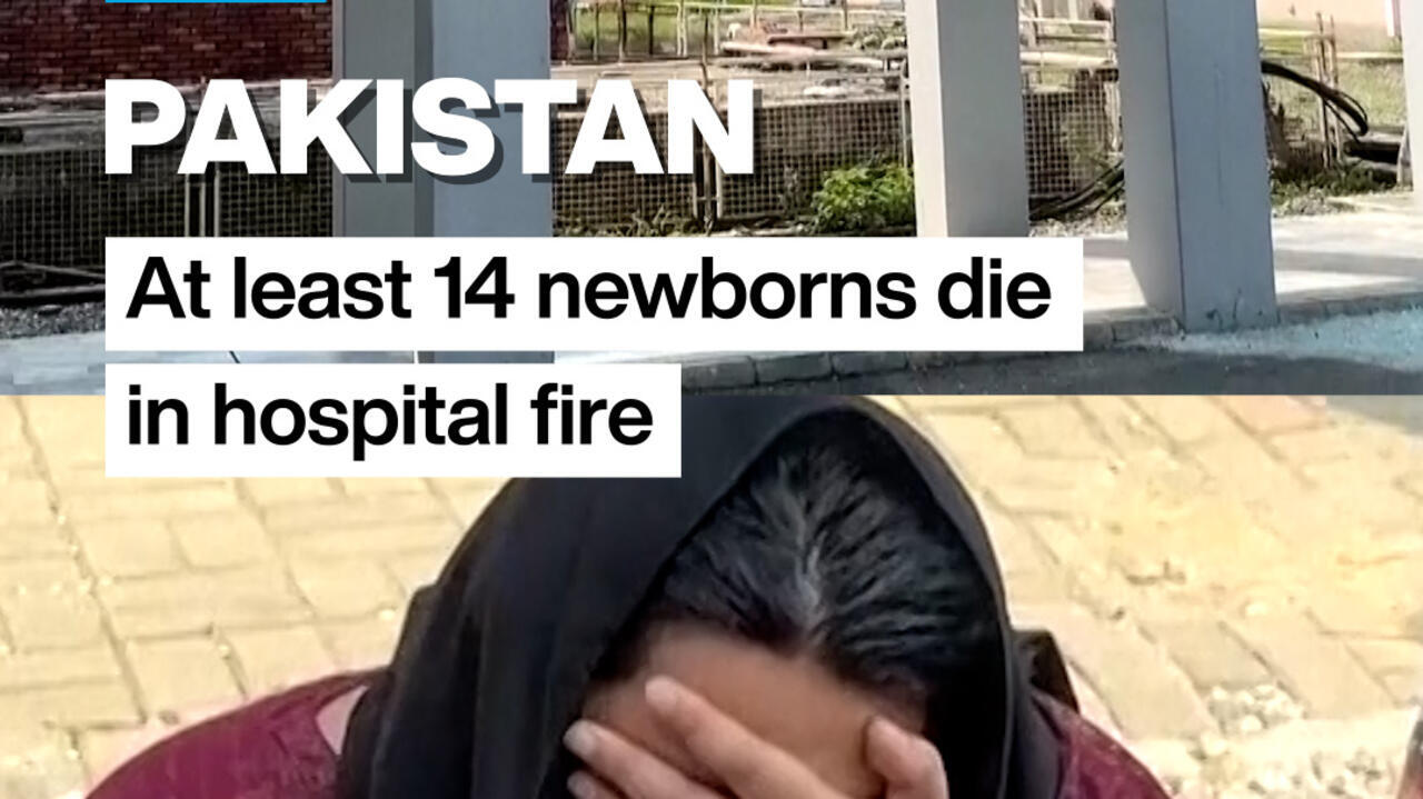 At Least 14 Newborns Killed in Fire at Islamabad Hospital