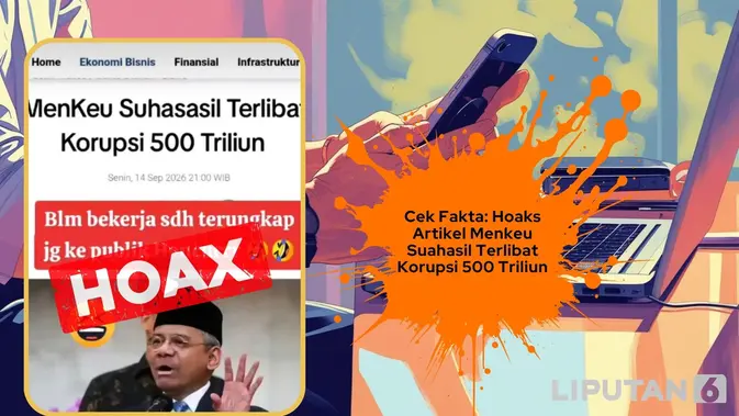 Bukan Hoaks Biasa: Manipulasi Artikel Korupsi Menkeu Suahasil Rp 500 Triliun