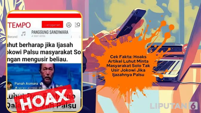 Cek Fakta: Luhut Minta Warga Solo Tak Usir Jokowi Jika Ijazah Palsu?