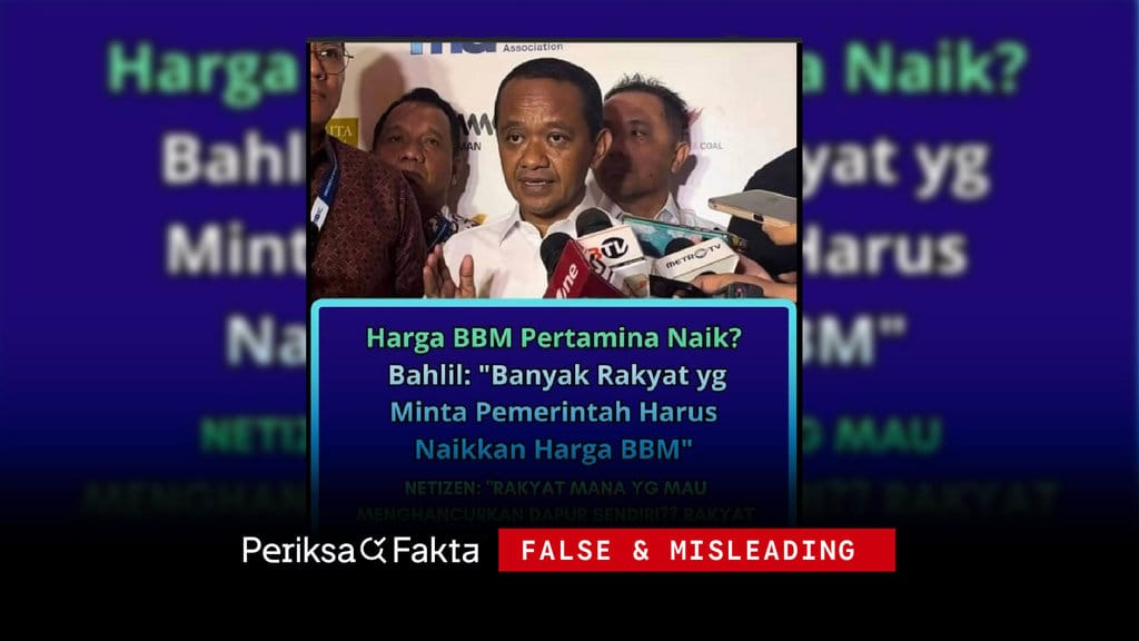 Verifikasi Klaim Bahlil: Tak Ada Bukti Rakyat Minta Kenaikan Harga BBM