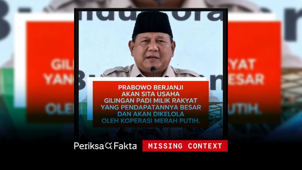 Verifikasi: Klaim Prabowo Sita Penggilingan Padi Berpenghasilan Besar