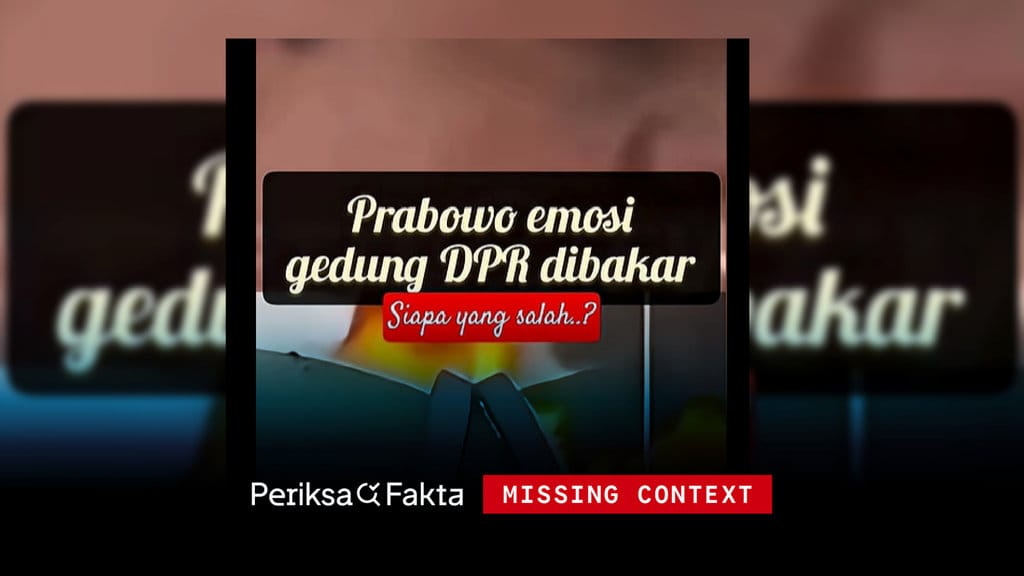 Prabowo Marah DPR Dibakar? Video Itu Hoax, Ini Faktanya