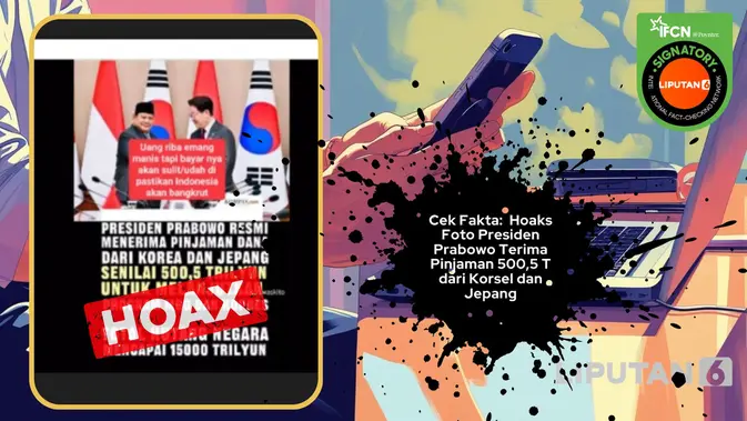Verifikasi Klaim Pinjaman 500,5 Triliun Prabowo dari Korsel dan Jepang